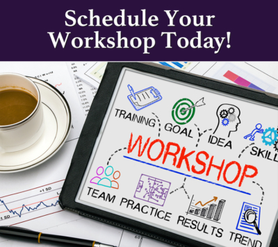 Schedule Your Workshop